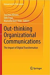 Out-thinking Organizational Communications: The Impact of Digital Transformation  (Repost)