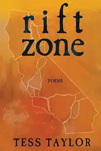 «Rift Zone» by Tess Taylor