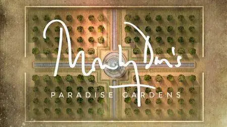 BBC - Monty Don's Paradise Gardens (2018)