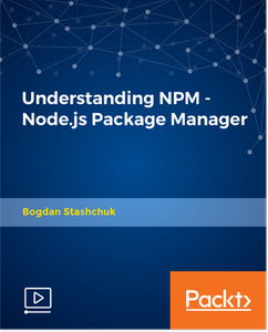 Understanding NPM - Node.js Package Manager