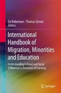 International Handbook of Migration, Minorities and Education: Understanding Cultural and Social Differences