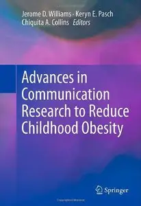 Advances in Communication Research to Reduce Childhood Obesity (repost)