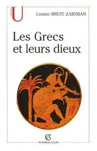 Les Grecs et leurs dieux : Pratiques et représentations religieuses dans la cité à l'époque classique (Histoire)