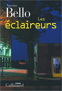 Les éclaireurs - Antoine Bello