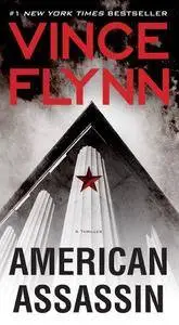 Vince Flynn, "American Assassin: A Thriller (A Mitch Rapp Novel)" (repost)