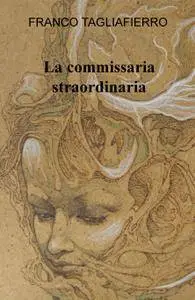 La commissaria straordinaria