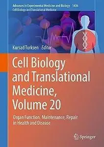 Cell Biology and Translational Medicine, Volume 20