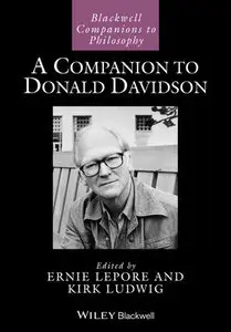 A Companion to Donald Davidson (Blackwell Companions to Philosophy)