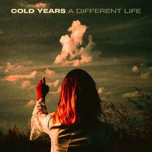 Cold Years - A Different Life (2024) [Official Digital Download 24/96]