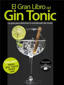El Gran Libro del Gin Tonic - La  Guia para dominar el combinado de moda 2013