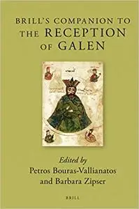 Brill's Companion to the Reception of Galen
