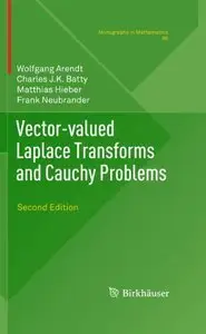 Vector-valued Laplace Transforms and Cauchy Problems: Second Edition (Repost)