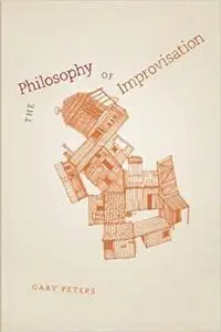 The Philosophy of Improvisation (Repost)