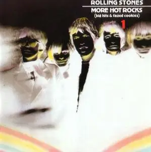 The Rolling Stones - More Hot Rocks (Big Hits & Fazed Cookies) 1 (1972) [2 Releases]