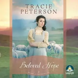 «Beloved Hope» by Tracie Peterson
