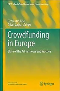 Crowdfunding in Europe: State of the Art in Theory and Practice (Repost)