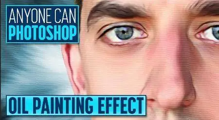 Anyone Can Photoshop - Oil Painting Effect