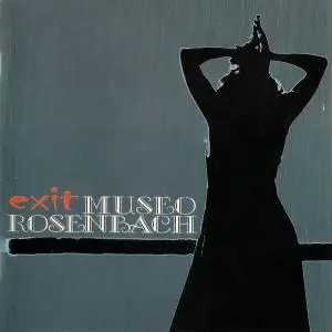 Museo Rosenbach - Exit (2000)