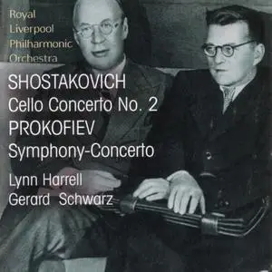 Lynn Harrell, Gerard Schwarz - Shostakovich: Cello Concerto No. 2 / Prokofiev: Symphony-Concerto (2006)