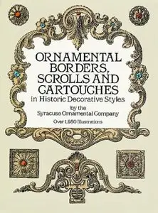Ornamental Borders, Scrolls and Cartouches in Historic Decorative Styles [Repost]
