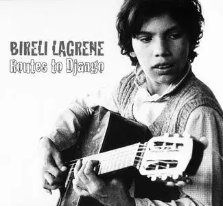 Bireli Lagrene - Routes To Django (1980) [Reissue 2006]