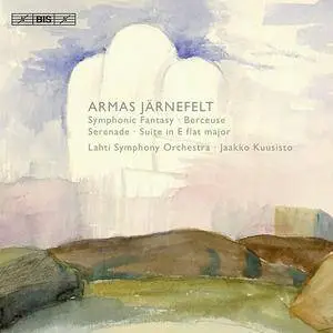 Jaakko Kuusisto, Lahti Symphony Orchestra - Armas Jarnefelt: Orchestral Works (2010)