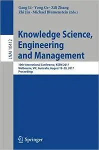 Knowledge Science, Engineering and Management: 10th International Conference