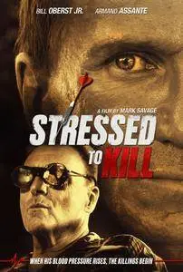 Stressed to Kill (2016)