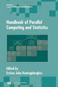 Handbook of Parallel Computing and Statistics (Statistics:  A Series of Textbooks and Monographs)(Repost)
