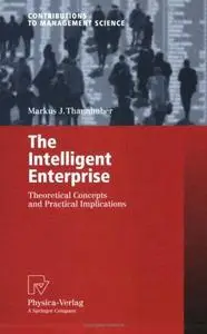 The Intelligent Enterprise: Theoretical Concepts and Practical Implications