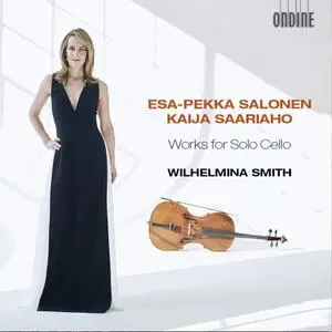 Wilhelmina Smith - Salonen & Saariaho: Works for Solo Cello (2019)