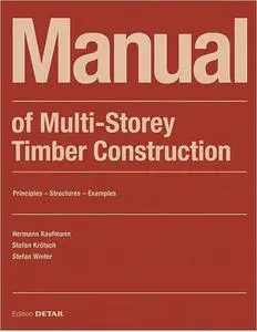 Manual of Multistorey Timber Construction: Principles – Constructions – Examples  Ed 2