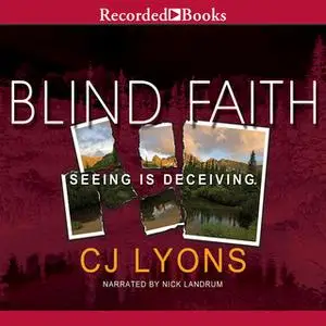«Blind Faith» by C.J. Lyons