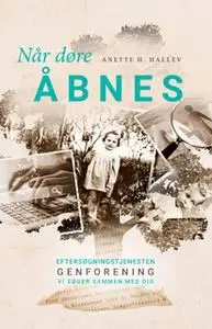 «Når døre åbnes» by Anette H. Hallev