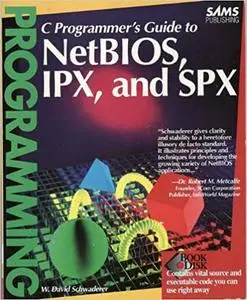 C Programmer's Guide to Netbios, Ipx, and Spx