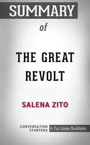 «Summary of The Great Revolt: Inside the Populist Coalition Reshaping American Politics» by Paul Adams