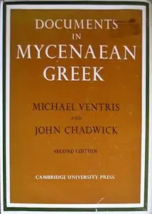 John Chadwick, Michael Ventris, "Documents in Mycenaean Greek"