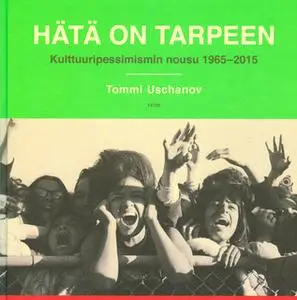 «Hätä on tarpeen» by Tommi Uschanov