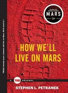 «How We'll Live on Mars» by Stephen Petranek