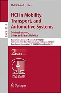 HCI in Mobility, Transport, and Automotive Systems. Driving Behavior, Urban and Smart Mobility, Part2