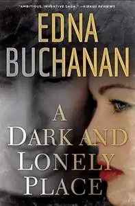 «A Dark and Lonely Place» by Edna Buchanan