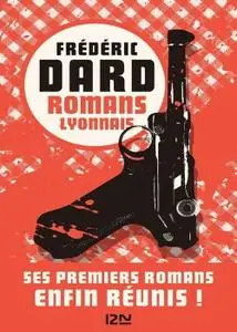 Frédéric Dard, "Romans lyonnais"