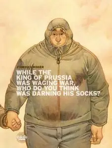 Europe Comics-While The King Of Prussia Was Waging War Who Do You Think Was Darning His Socks 2022 Hybrid Comic eBook