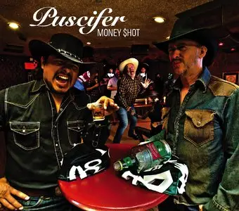 Puscifer - Money Shot (2015)