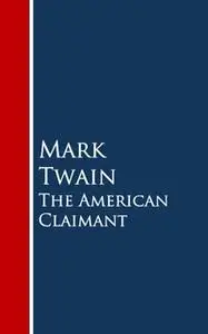 «The American Claimant» by Mark Twain
