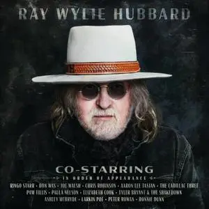 Ray Wylie Hubbard - Co-Starring (2020)