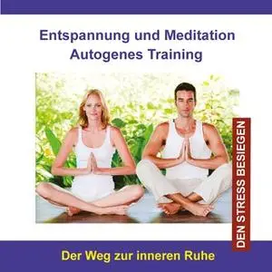 «Entspannung und Meditation: Autogenes Training» by Thomas Rettenmaier