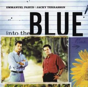 Jacky Terrasson & Emmanuel Pahud - Into the Blue (2002) {EMI Classics ‎7243 5 57257 2 1}