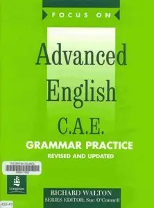 Focus On. Advanced English C.A.E. Grammar Practice Workbook (repost)