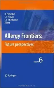 Allergy Frontiers:Future Perspectives by Ruby Pawankar
